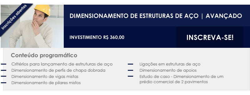 Dimensionamento de Estruturas de A�o - Avan�ado - INSCREVA-SE!