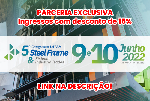 5º Congresso Latino Americano de Steel Frame e  Sistemas Construtivos Industrializados