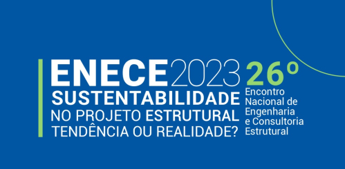ENECE 2023 - 26º Encontro Nacional de Engenharia e Consultoria Estrutural