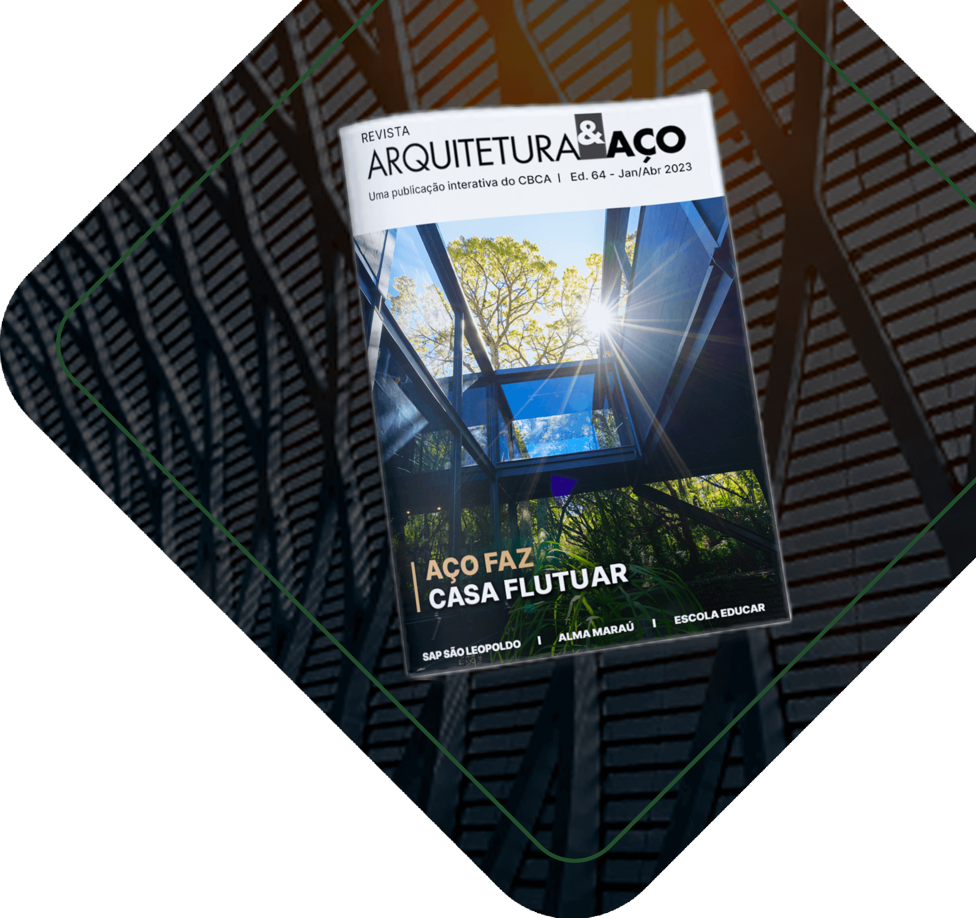 Confira a nova edição da Revista Arquitetura & Aço